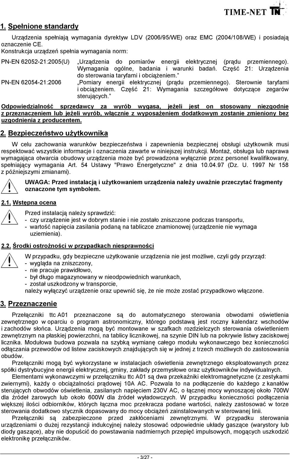 Część 21: Urządzenia do sterowania taryfami i obciąŝeniem. Pomiary energii elektrycznej (prądu przemiennego). Sterownie taryfami i obciąŝeniem.