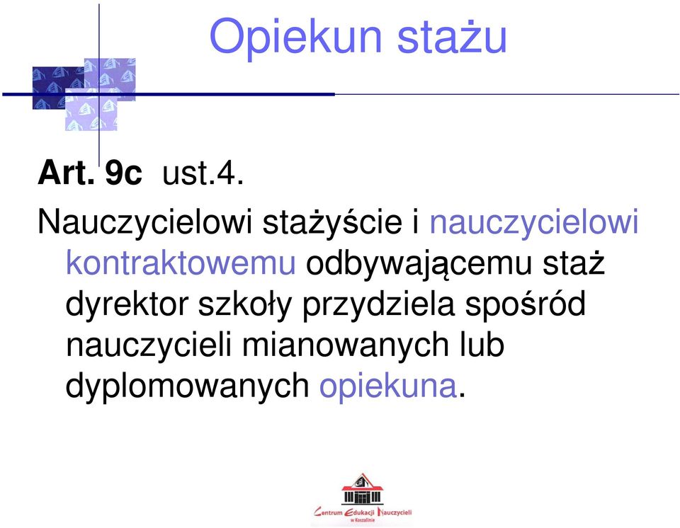 kontraktowemu odbywającemu staż dyrektor