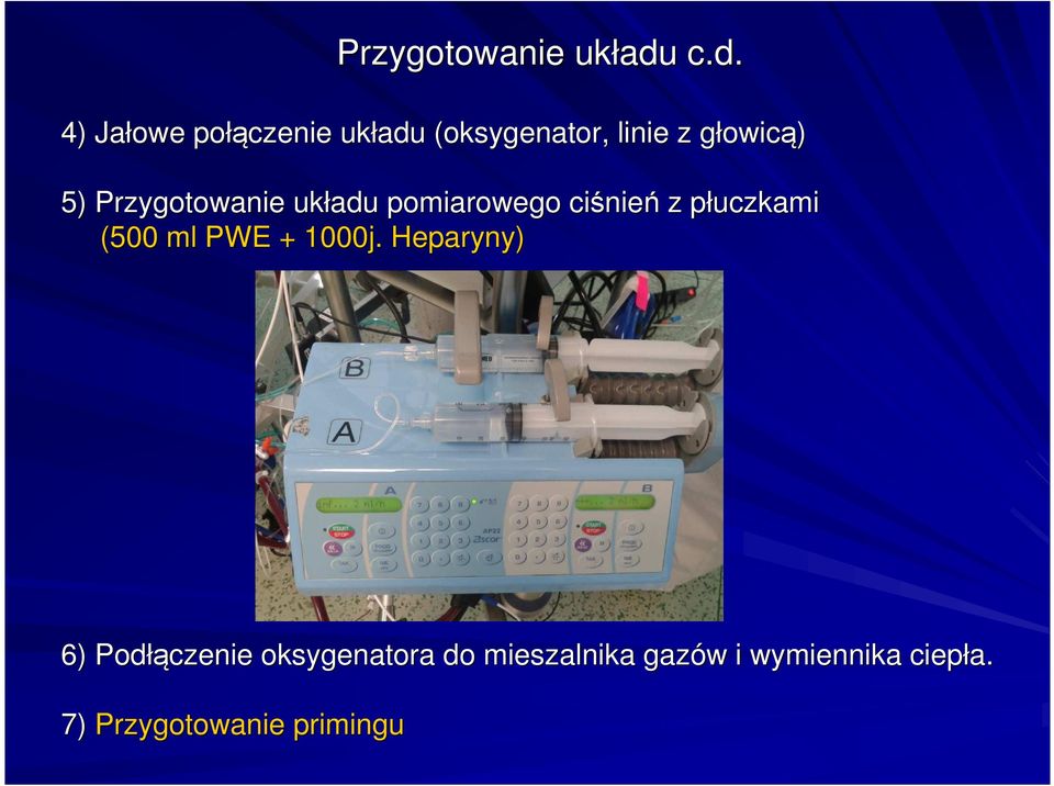 owicą) 5)  pomiarowego ciśnie nień z płuczkamip (500 ml PWE + 1000j.