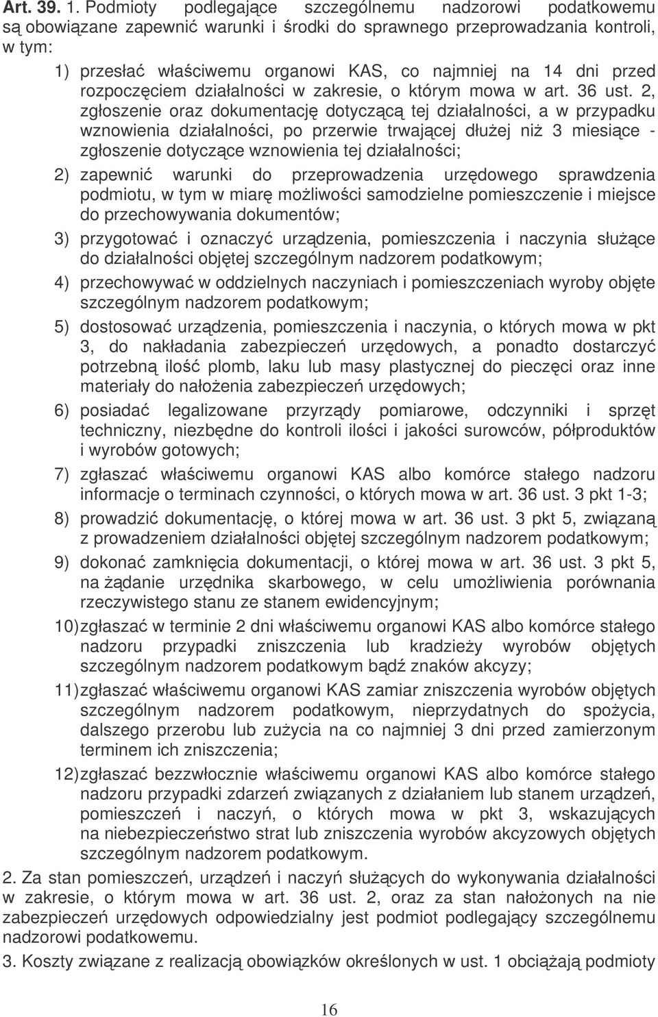 rozpoczciem działalnoci w zakresie, o którym mowa w art. 36 ust.