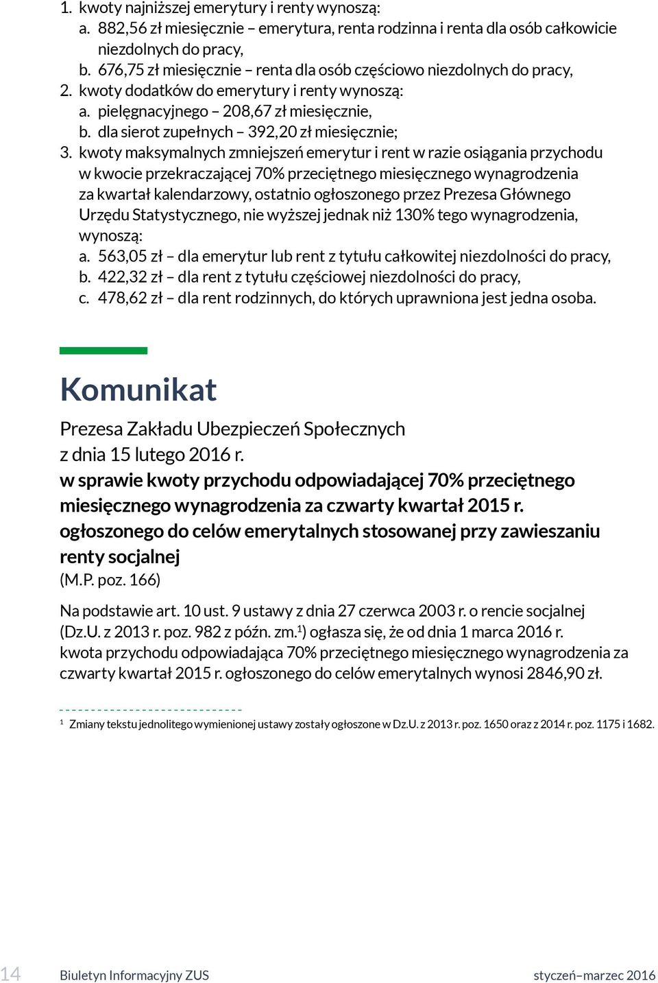 dla sierot zupełnych 392,20 zł miesięcznie; 3.