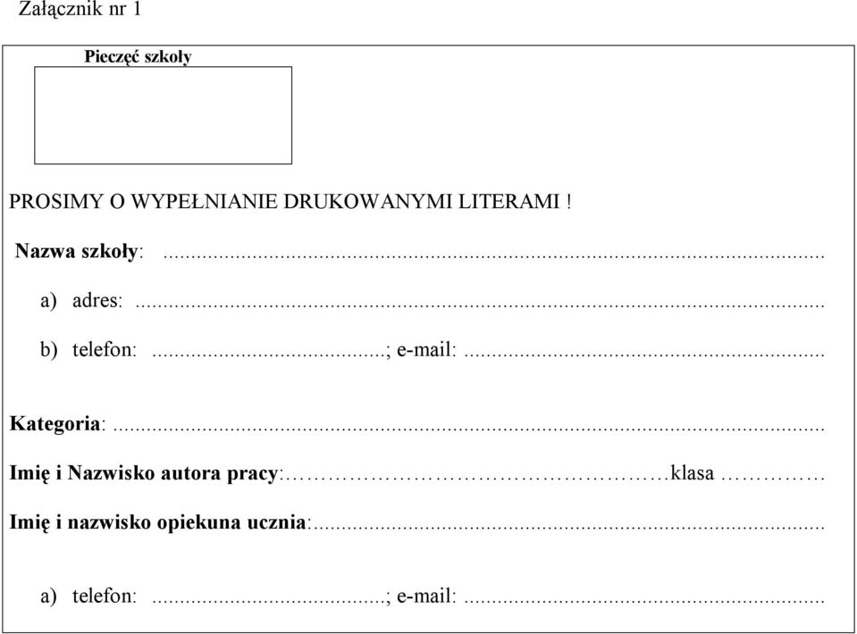 .. b) telefon:...; e-mail:... Kategoria:.