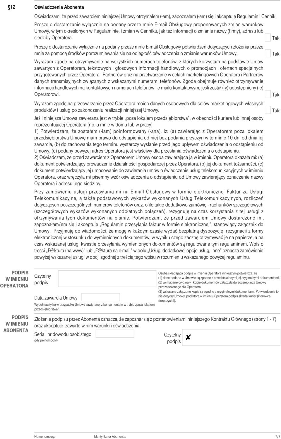 (firmy), adresu lub siedziby Operatora.