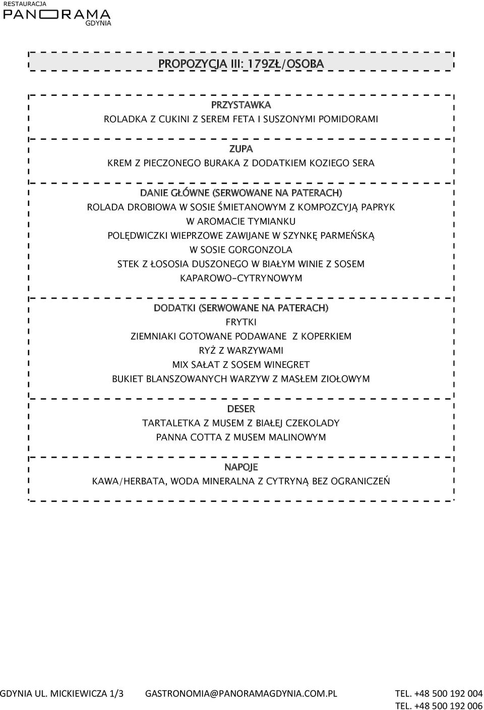 SOSIE GORGONZOLA STEK Z ŁOSOSIA DUSZONEGO W BIAŁYM WINIE Z SOSEM KAPAROWO-CYTRYNOWYM DODATKI (SERWOWANE NA PATERACH) FRYTKI ZIEMNIAKI GOTOWANE PODAWANE Z