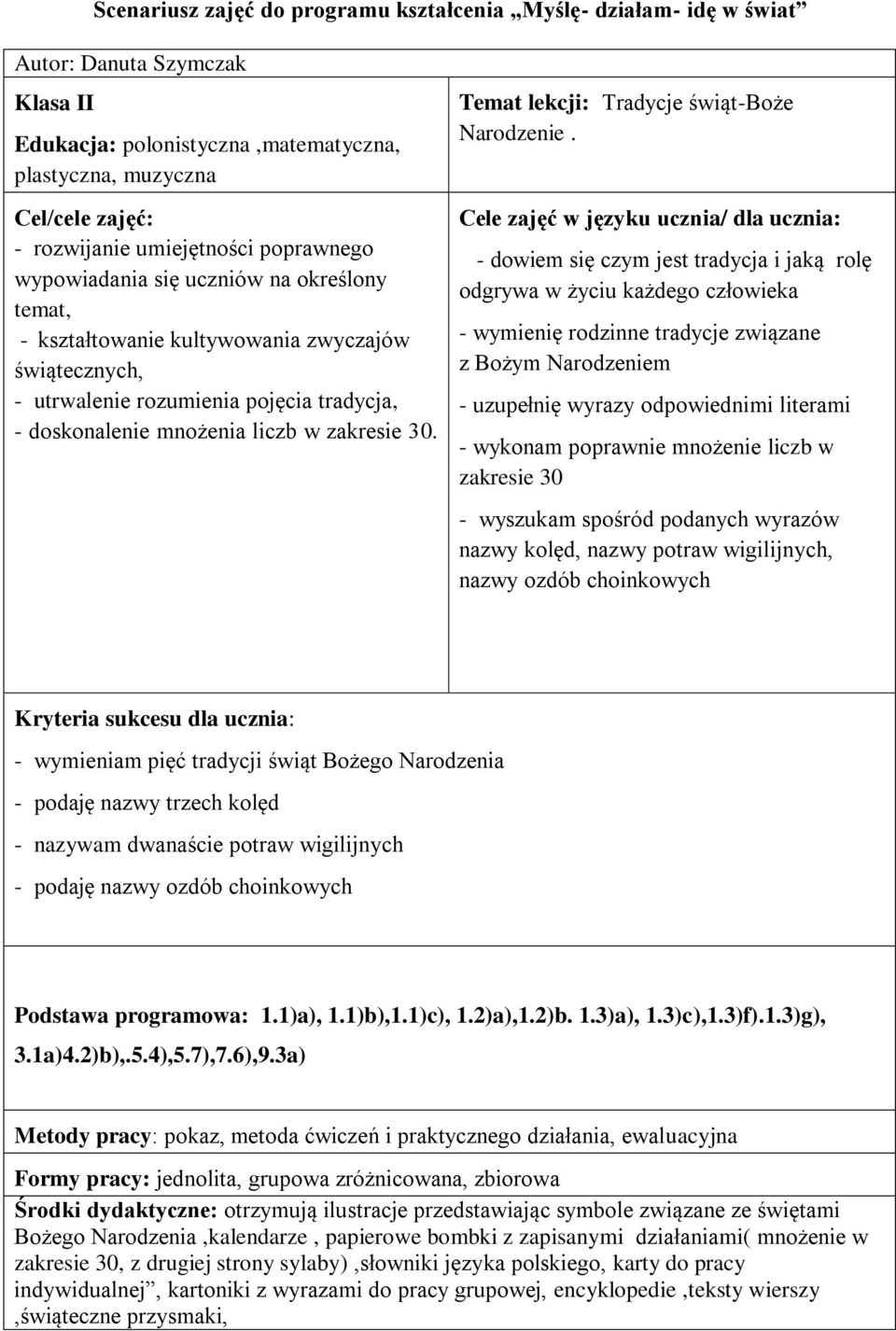 zakresie 30. Temat lekcji: Tradycje świąt-boże Narodzenie.