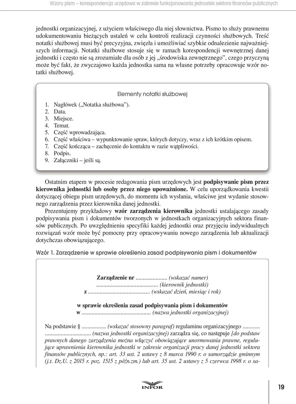 Treść notatki służbowej musi być precyzyjna, zwięzła i umożliwiać szybkie odnalezienie najważniejszych informacji.