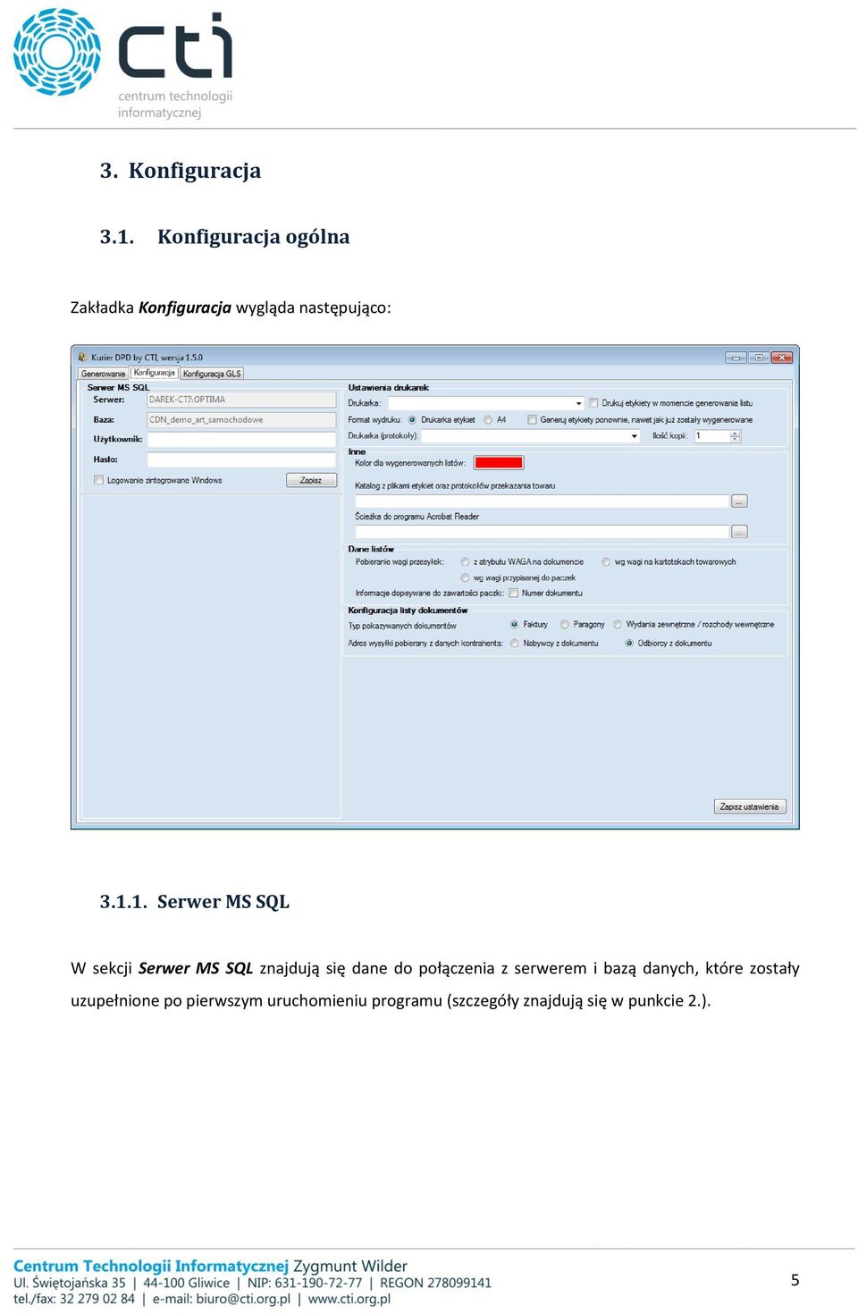 1. Serwer MS SQL W sekcji Serwer MS SQL znajdują się dane do połączenia