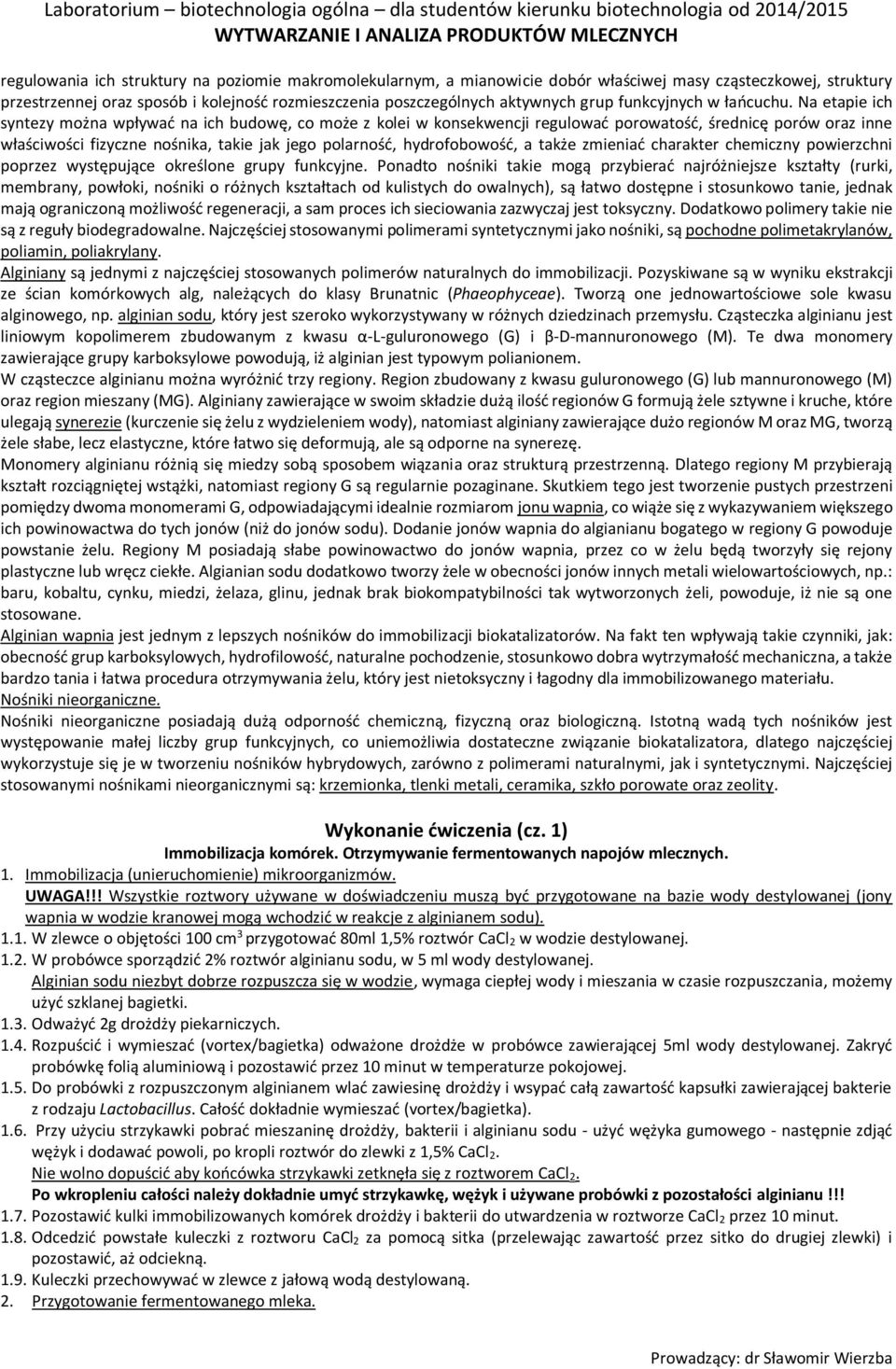 Na etapie ich syntezy można wpływać na ich budowę, co może z kolei w konsekwencji regulować porowatość, średnicę porów oraz inne właściwości fizyczne nośnika, takie jak jego polarność, hydrofobowość,