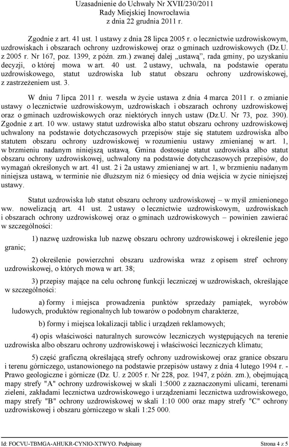 ) zwanej dalej ustawą, rada gminy, po uzyskaniu decyzji, o której mowa w art. 40 ust.