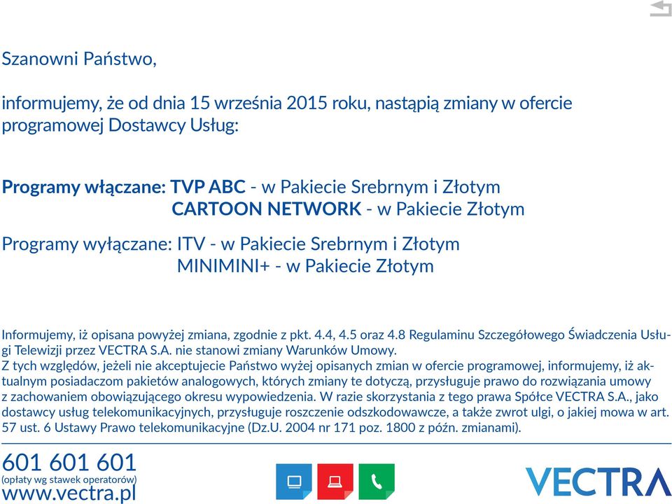 Złotym Programy wyłączane: ITV - w Pakiecie Srebrnym i Złotym MINIMINI+ - w Pakiecie Złotym