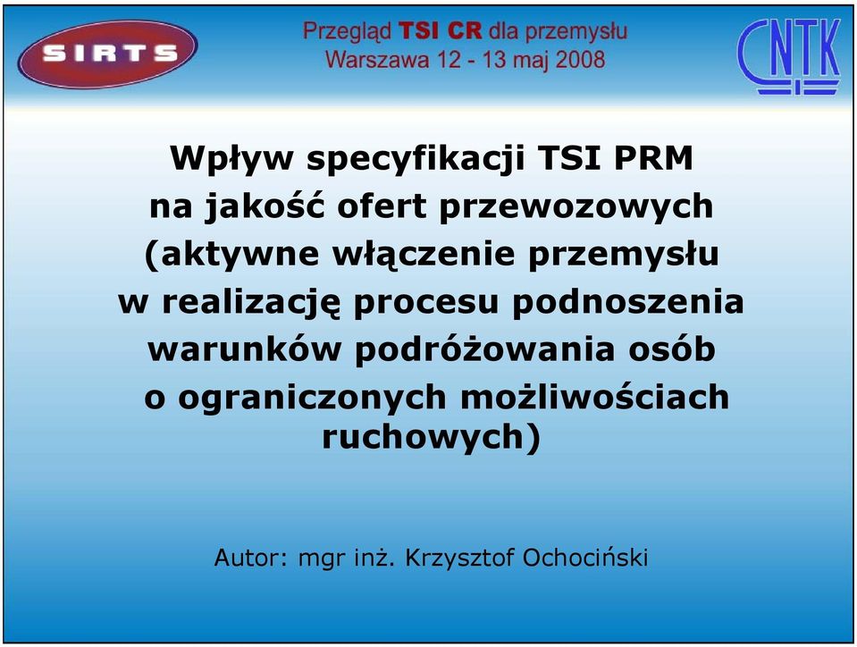podnoszenia warunków podróżowania osób o ograniczonych