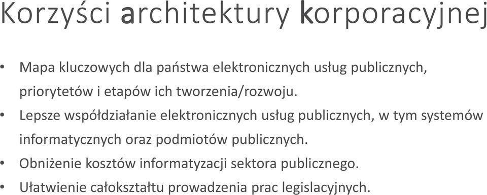 Lepsze współdziałanie elektronicznych usług publicznych, w tym systemów informatycznych oraz