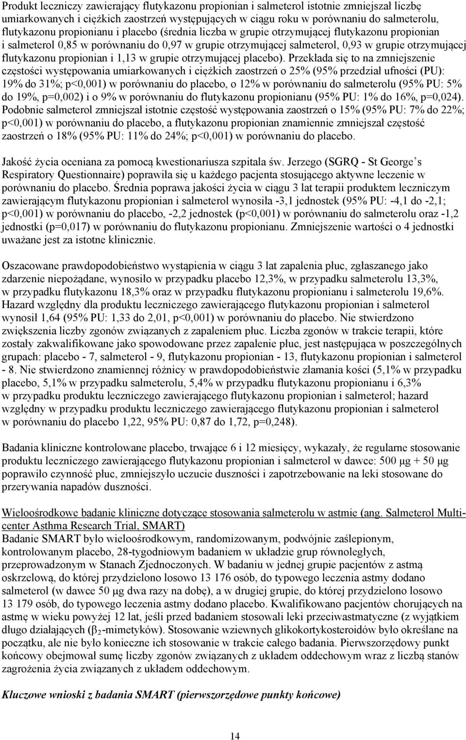 propionian i 1,13 w grupie otrzymującej placebo).