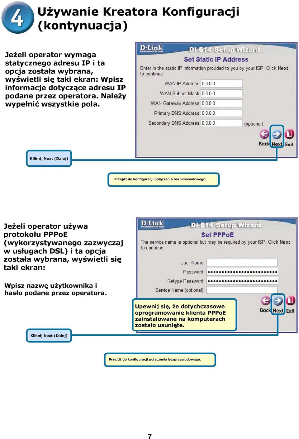 If your ISP uses PPPoE (Point-to- Point Protocol over Ethernet), and this option is selected, then this screen will appear: (Used mainly for DSL Internet