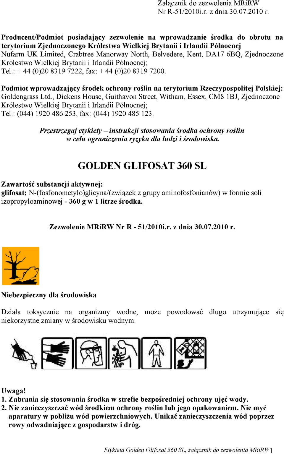 Belvedere, Kent, DA17 6BQ, Zjednoczone Królestwo Wielkiej Brytanii i Irlandii Północnej; Tel.: + 44 (0)20 8319 7222, fax: + 44 (0)20 8319 7200.