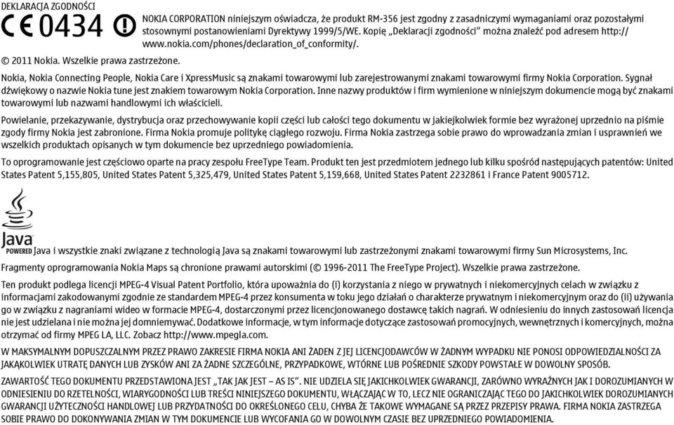 Nokia, Nokia Connecting People, Nokia Care i XpressMusic są znakami towarowymi lub zarejestrowanymi znakami towarowymi firmy Nokia Corporation.