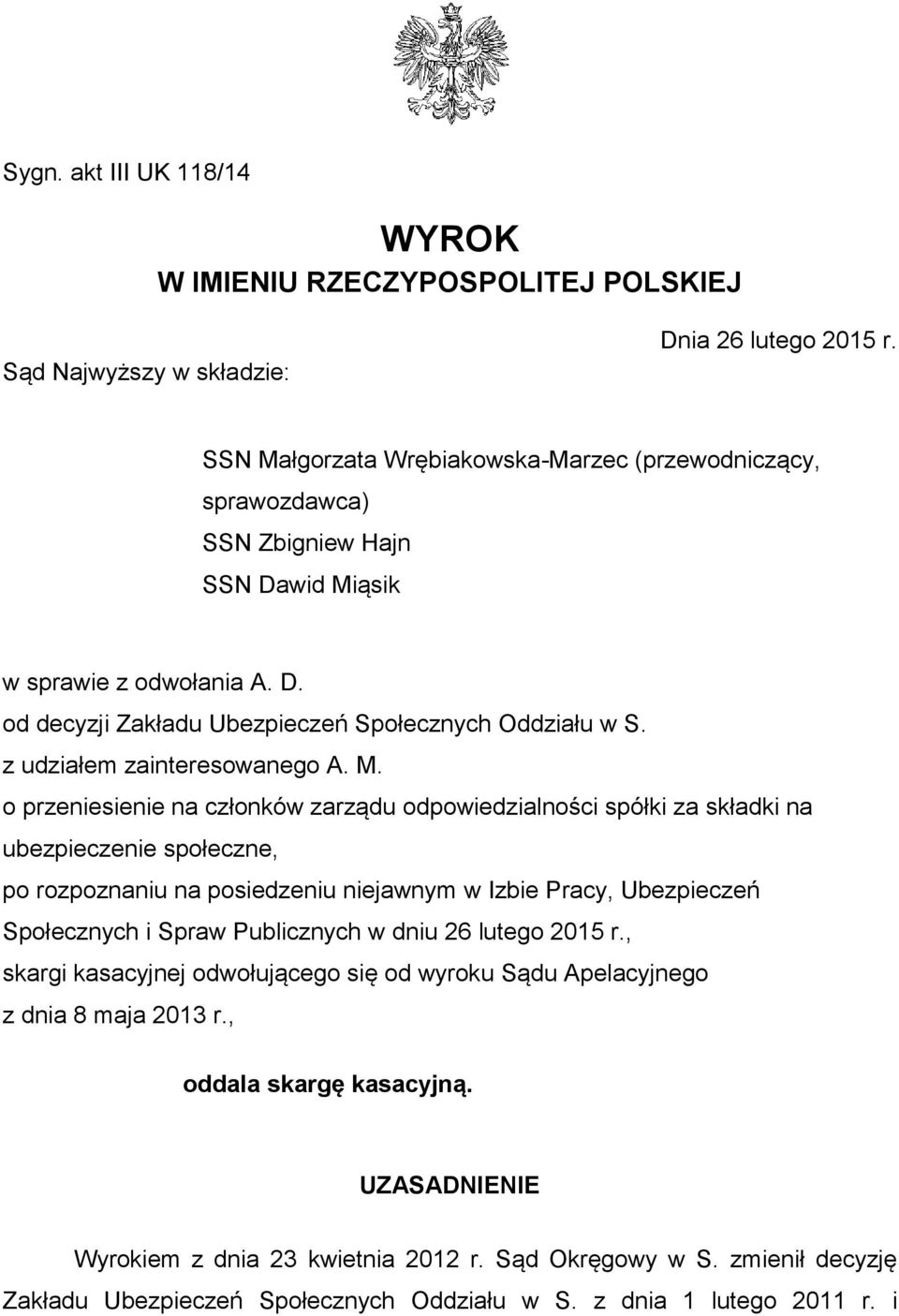 z udziałem zainteresowanego A. M.