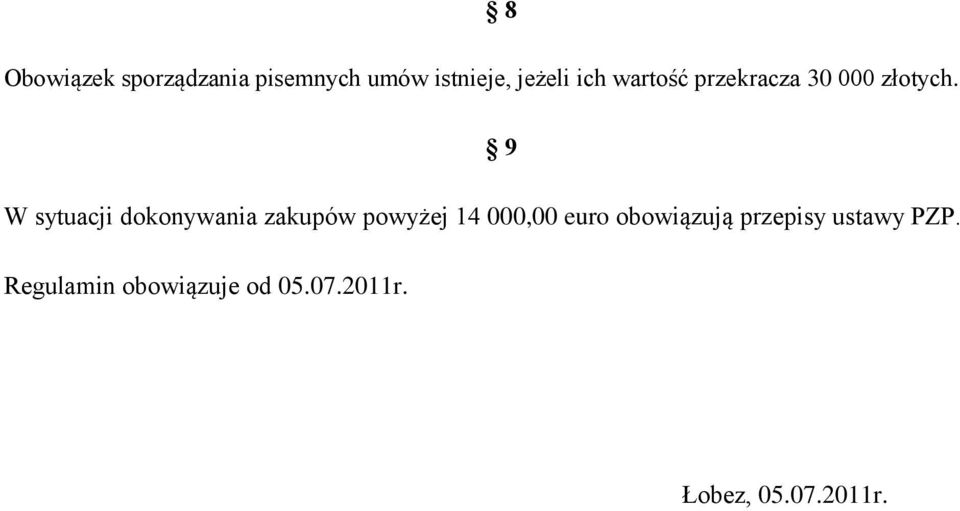 W sytuacji dokonywania zakupów powyżej 14 000,00 euro