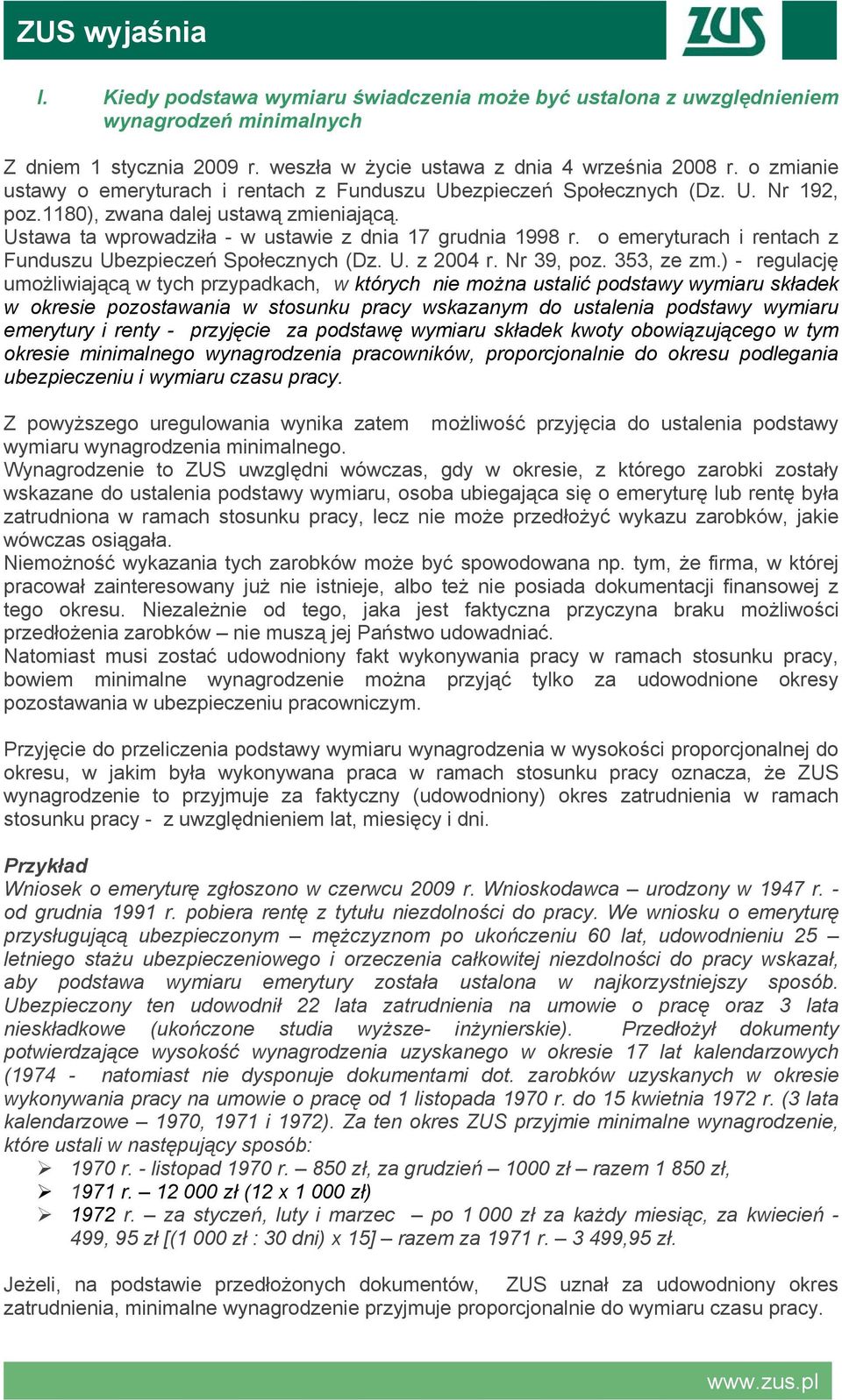 o emeryturach i rentach z Funduszu Ubezpieczeń Społecznych (Dz. U. z 2004 r. Nr 39, poz. 353, ze zm.