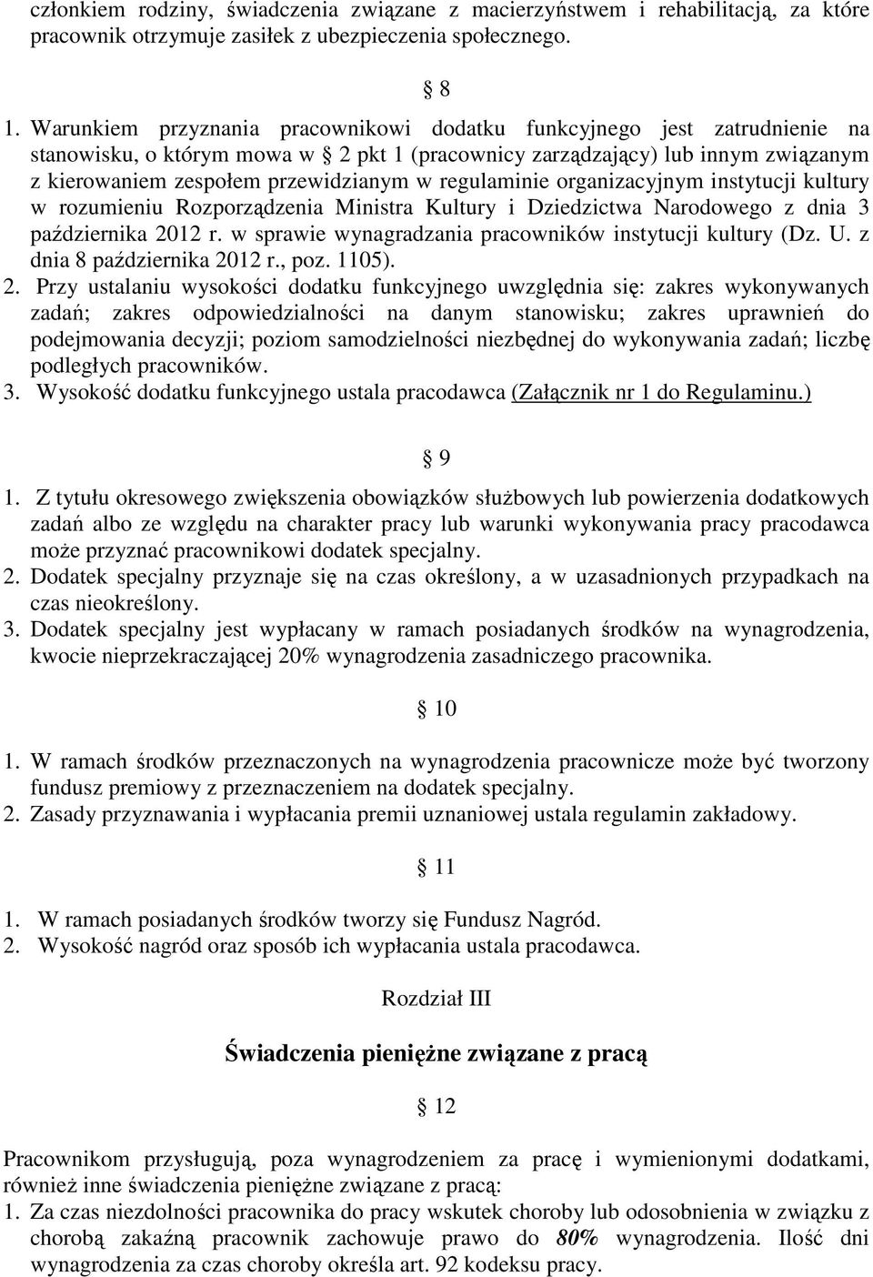 regulaminie organizacyjnym instytucji kultury w rozumieniu Rozporządzenia Ministra Kultury i Dziedzictwa Narodowego z dnia 3 października 2012 r.