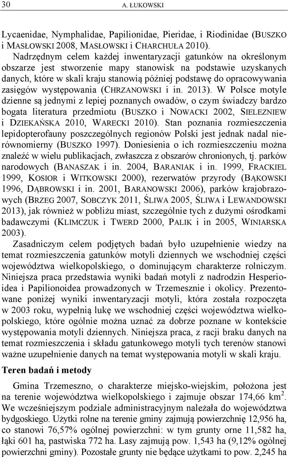 zasięgów występowania (CHRZANOWSKI i in. 2013).