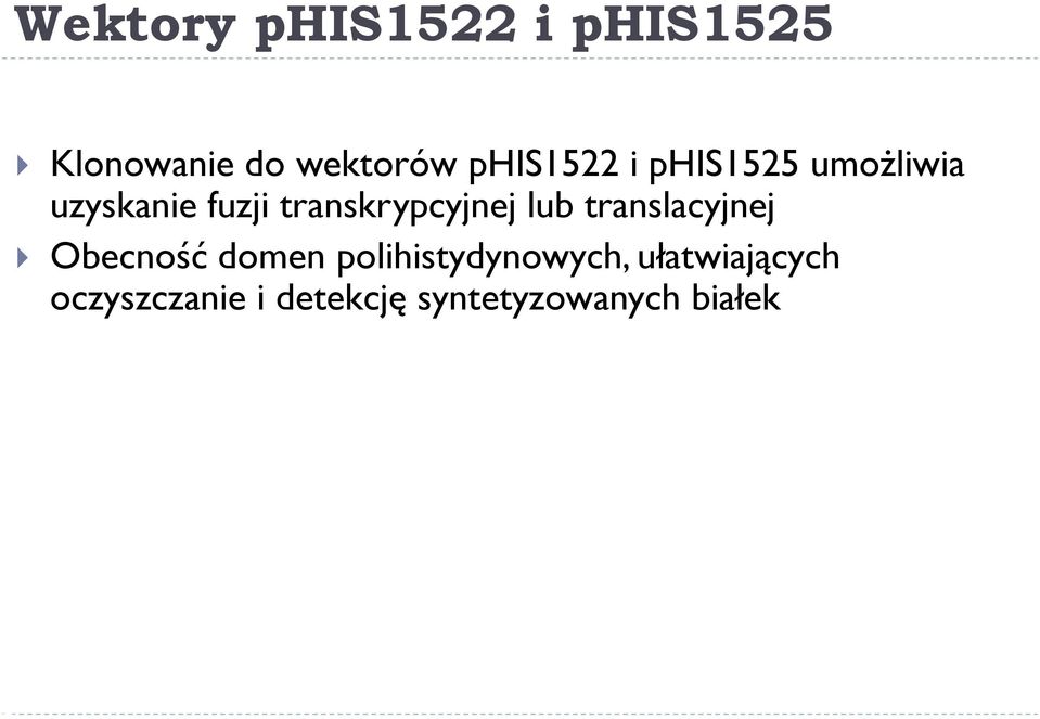 transkrypcyjnej lub translacyjnej Obecność domen
