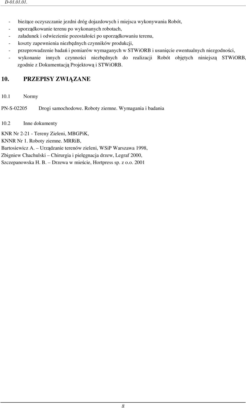 2 Inne dokumenty KNR Nr 2-21 - Tereny Zieleni, MBGPiK, KNNR Nr 1. Roboty ziemne. MRRiB, Bartosiewicz A.