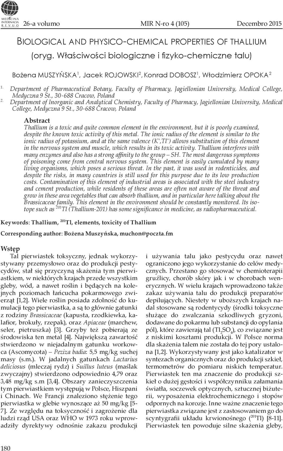 Department of Inorganic and Analytical Chemistry, Faculty of Pharmacy, Jagiellonian University, Medical College, Medyczna 9 St.