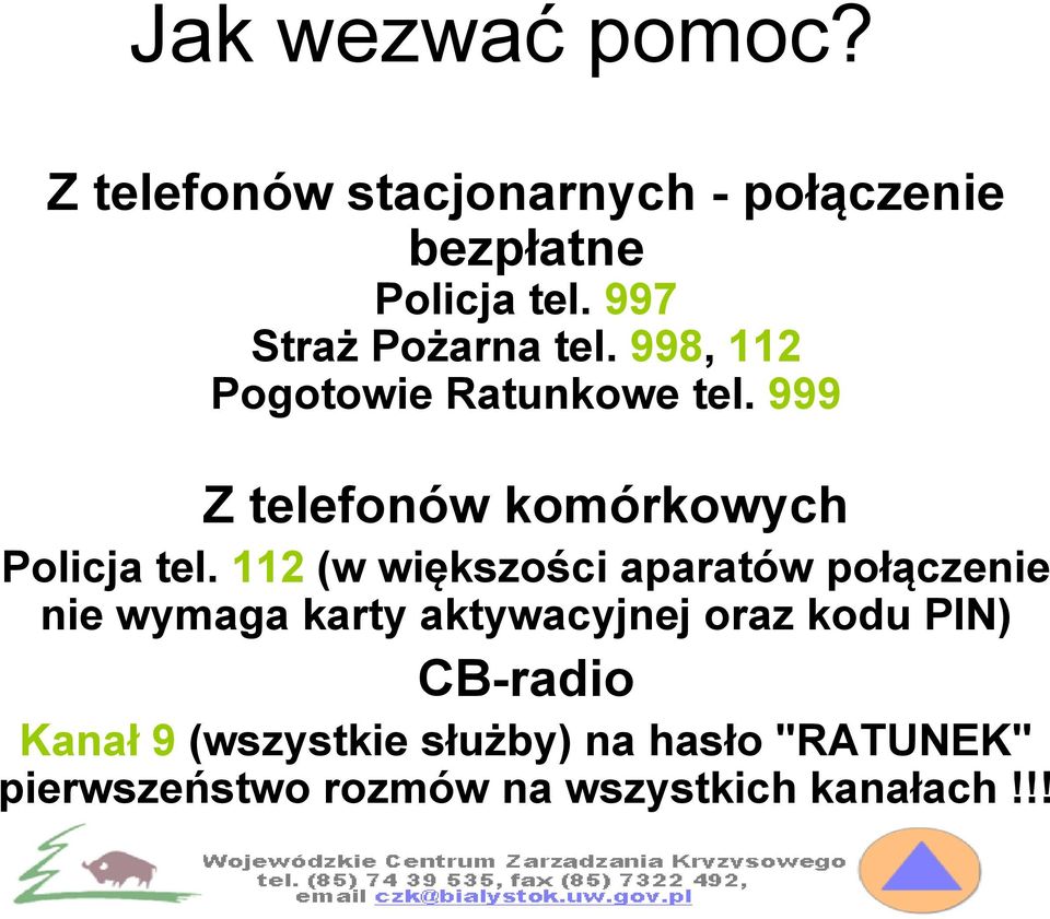 999 Z telefonów komórkowych Policja tel.