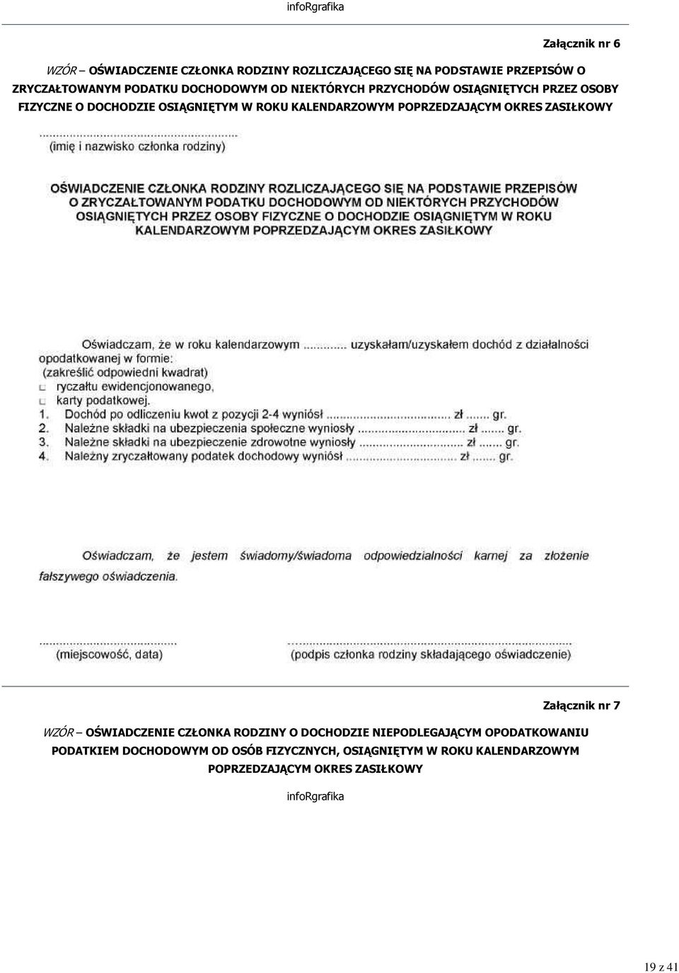 ROKU KALENDARZOWYM POPRZEDZAJĄCYM OKRES ZASIŁKOWY Załącznik nr 7 WZÓR OŚWIADCZENIE CZŁONKA RODZINY O DOCHODZIE