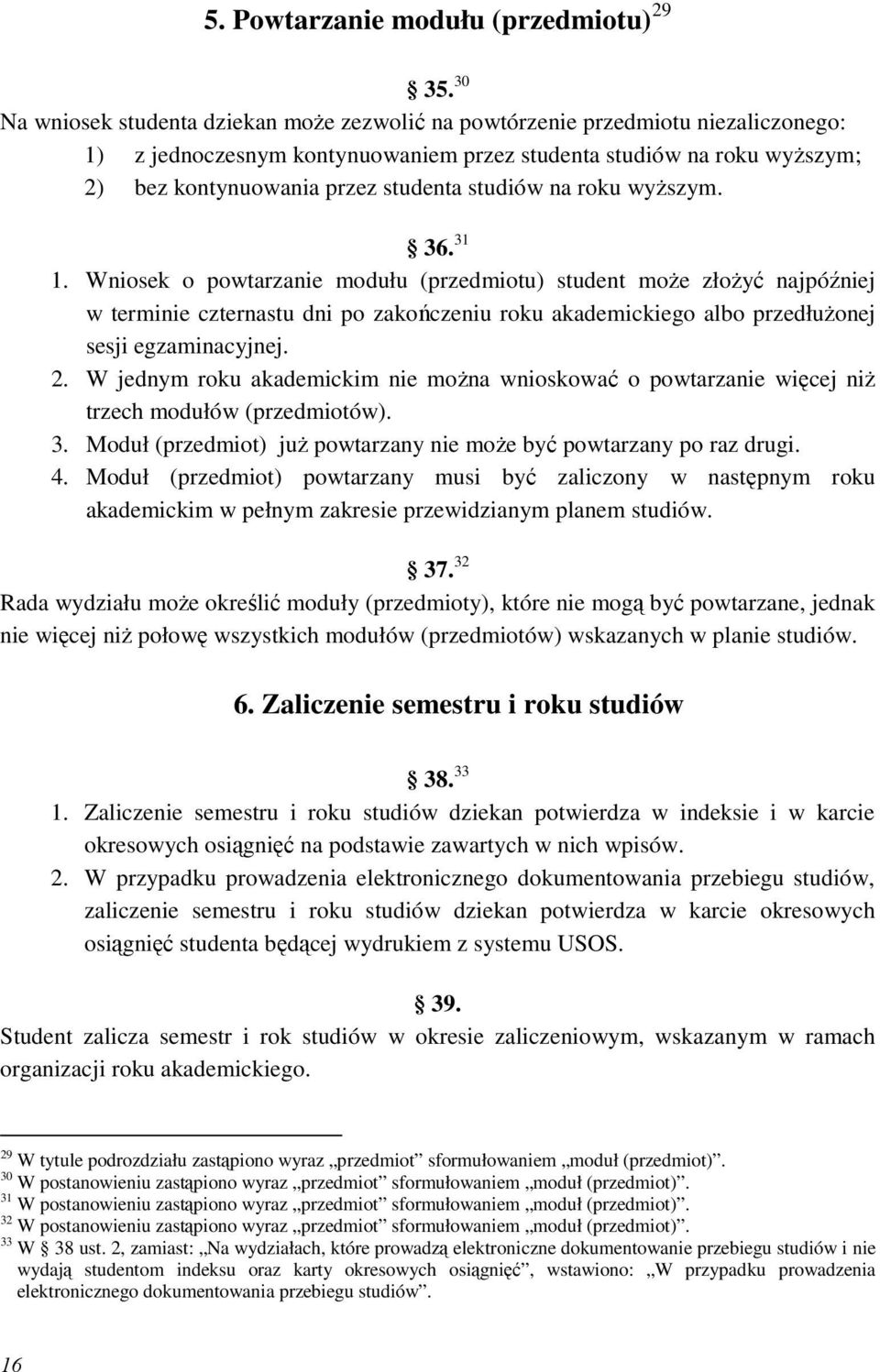 studiów na roku wyŝszym. 36. 31 1.
