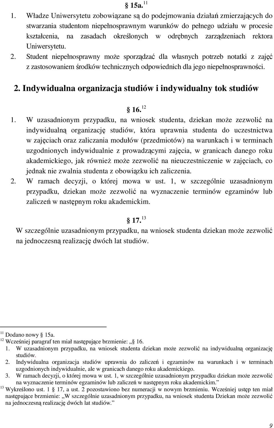 odrębnych zarządzeniach rektora Uniwersytetu. 2.