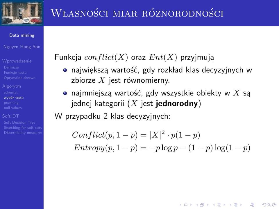 najmniejsza wartość, gdy wszystkie obiekty w X sa jednej kategorii (X jest