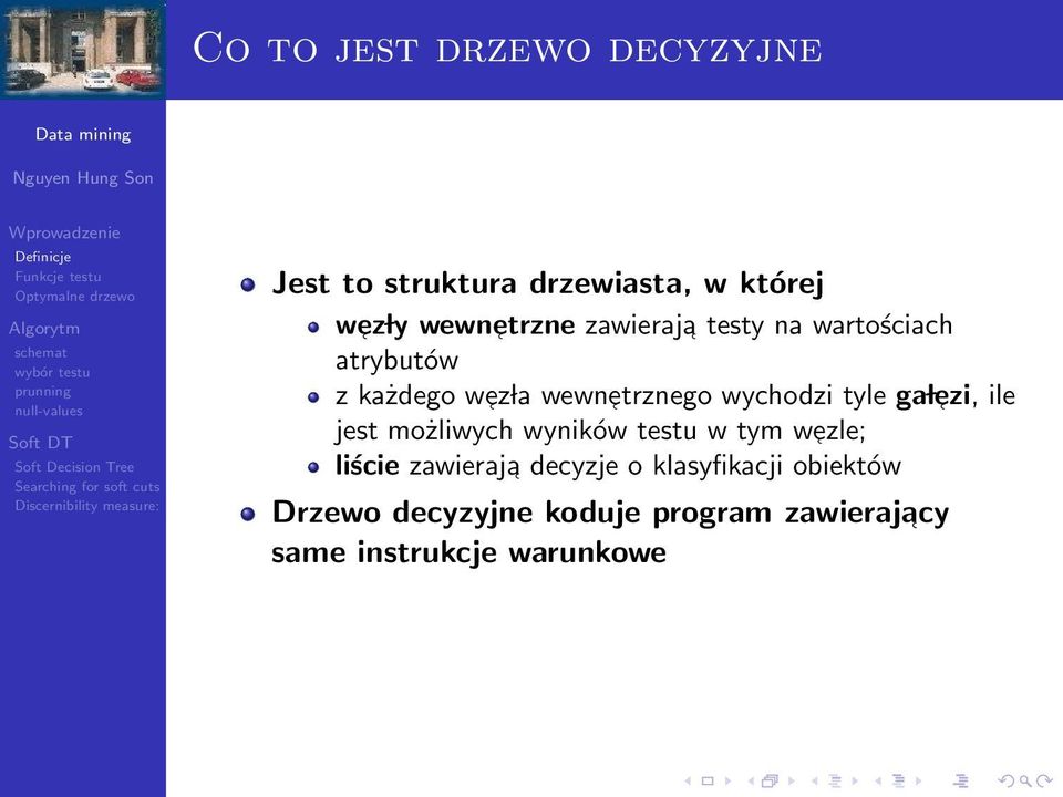 ga l ezi, ile jest możliwych wyników testu w tym wezle; liście zawieraja decyzje o