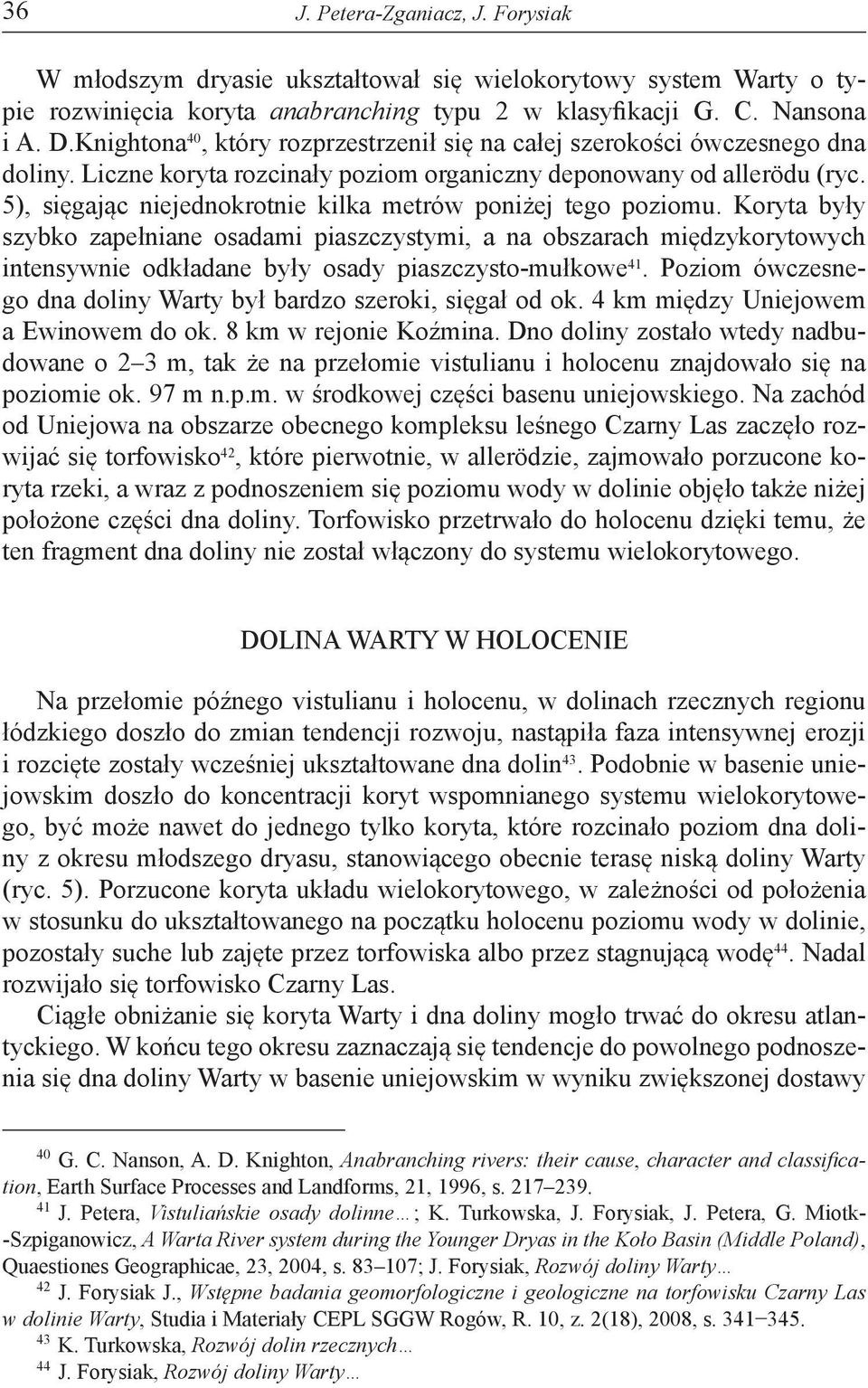 5), sięgając niejednokrotnie kilka metrów poniżej tego poziomu.
