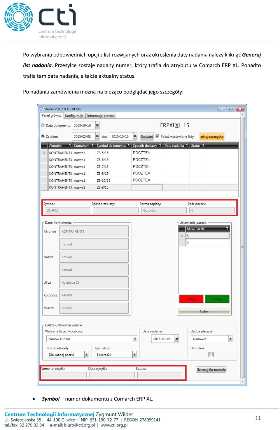 Przesyłce zostaje nadany numer, który trafia do atrybutu w Comarch ERP XL.