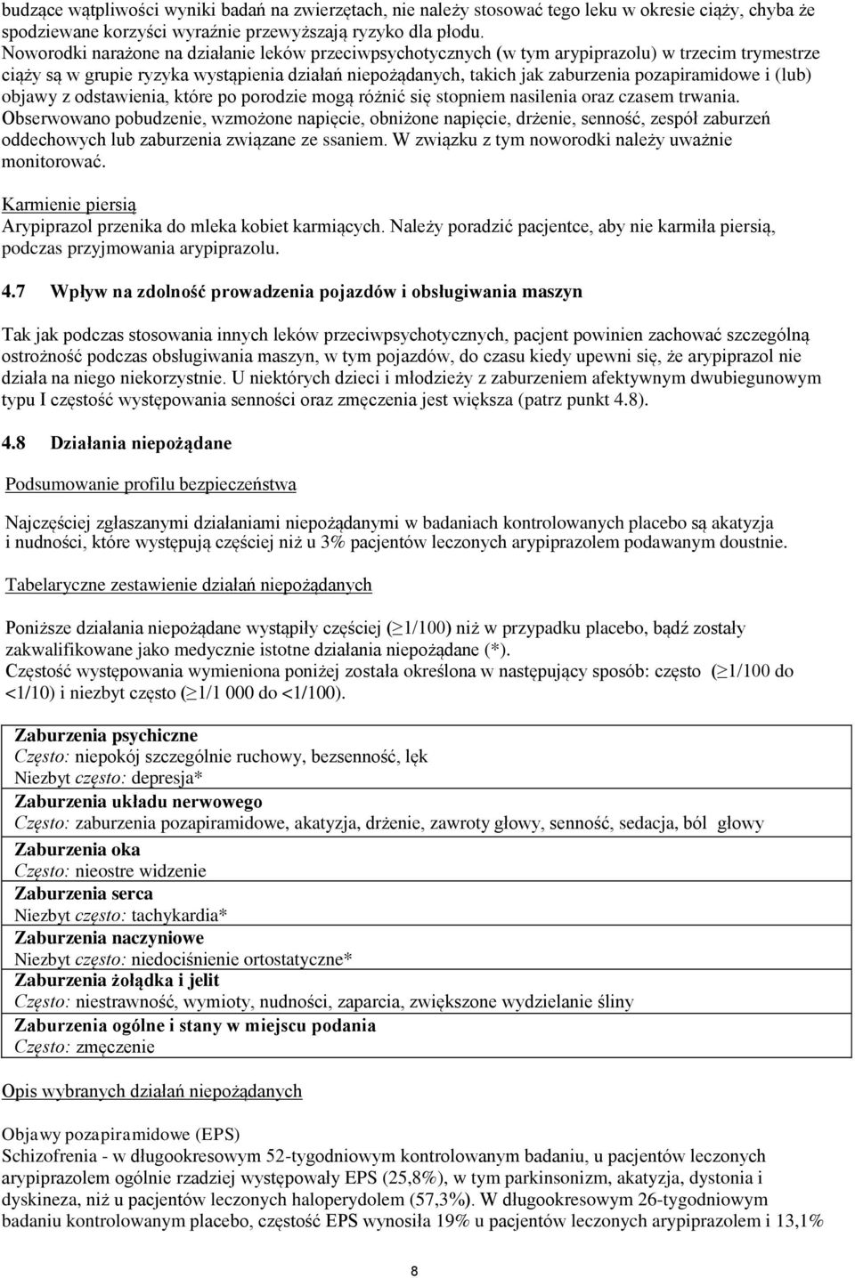 i (lub) objawy z odstawienia, które po porodzie mogą różnić się stopniem nasilenia oraz czasem trwania.