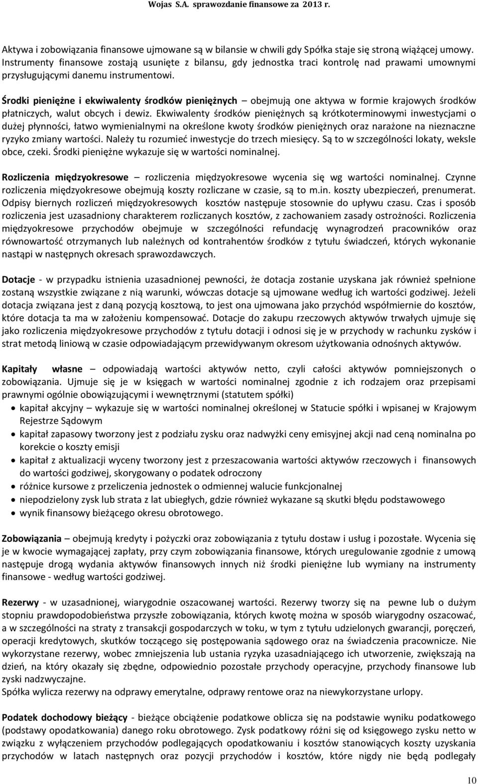 WOJAS S.A. Sprawozdanie finansowe za okres 2013 roku. Nowy Targ, dnia 09  kwietnia 2014 roku - PDF Darmowe pobieranie