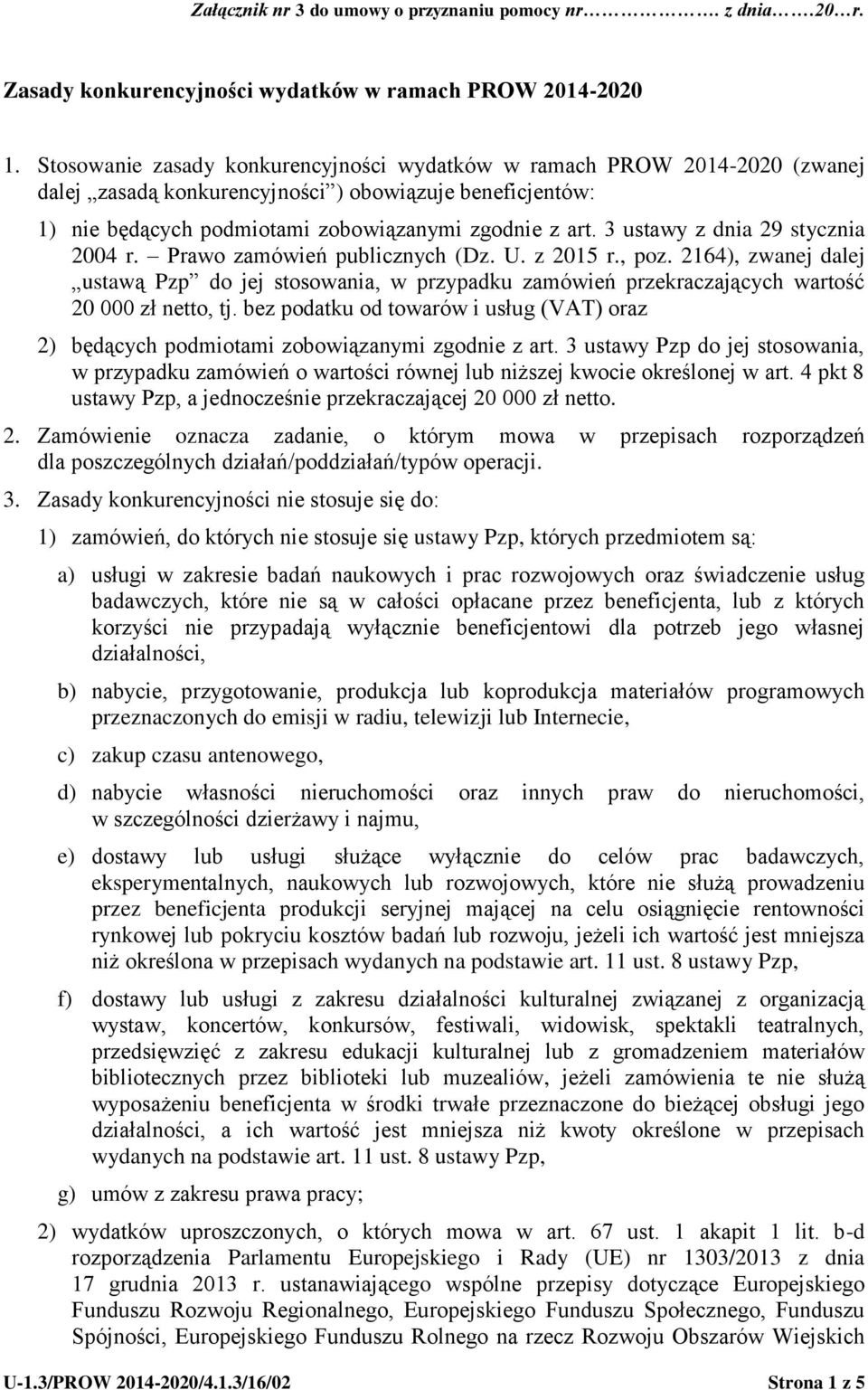 3 ustawy z dnia 29 stycznia 2004 r. Prawo zamówień publicznych (Dz. U. z 2015 r., poz.