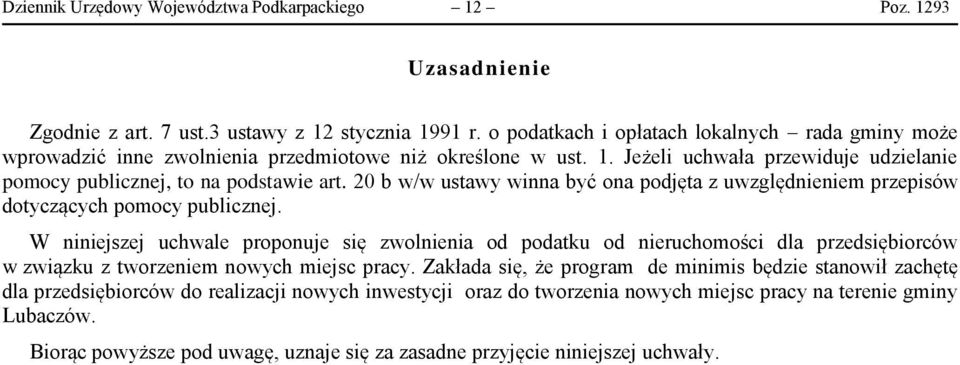 20 b w/w ustawy winna być ona podjęta z uwzględnieniem przepisów dotyczących pomocy publicznej.