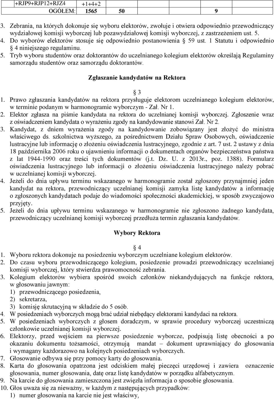 Do wyborów elektorów stosuje się odpowiednio postanowienia 59