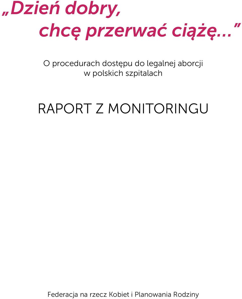 w polskich szpitalach RAPORT Z
