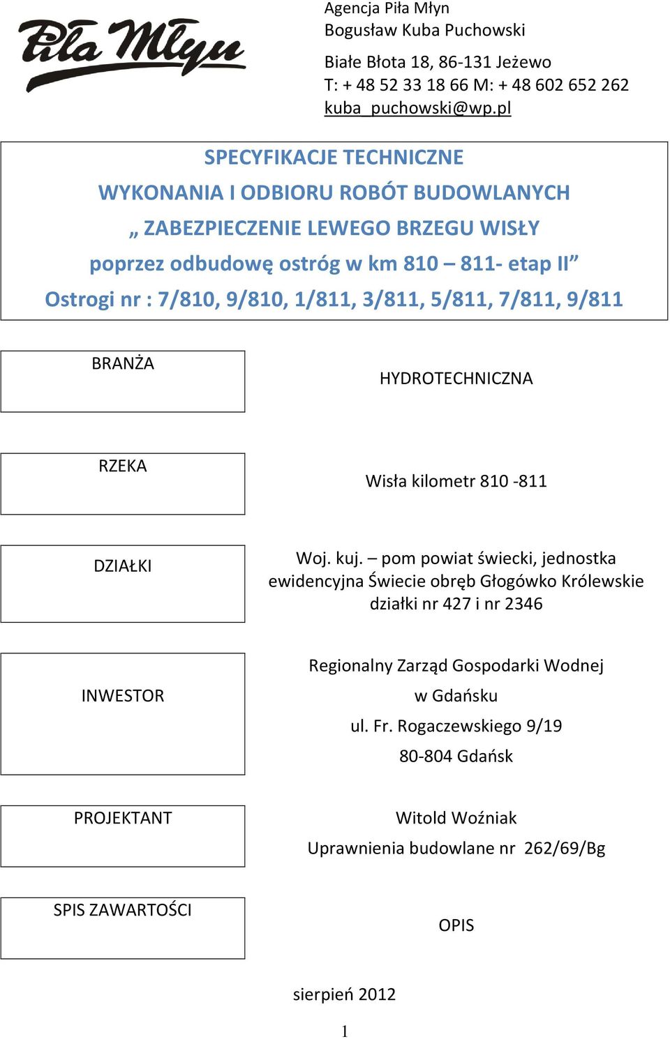 1/811, 3/811, 5/811, 7/811, 9/811 BRANŻA HYDROTECHNICZNA RZEKA Wisła kilometr 810-811 DZIAŁKI Woj. kuj.