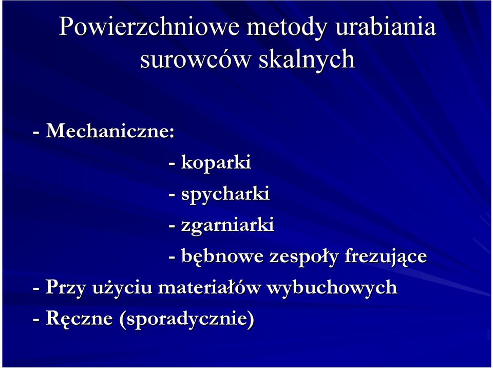 - zgarniarki - bębnowe zespoły frezujące -