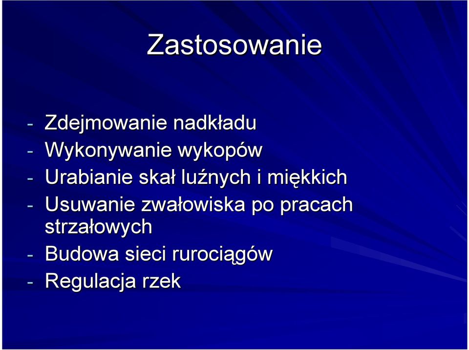 i miękkich - Usuwanie zwałowiska po pracach