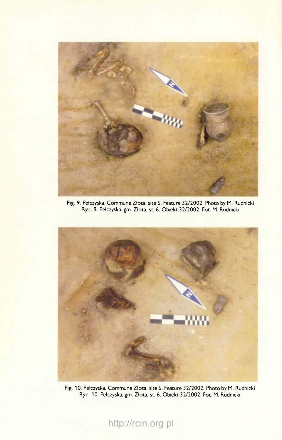 Rudnicki Fig. 10. Pełczyska, Commune Złota, site 6. Feature 32/2002.