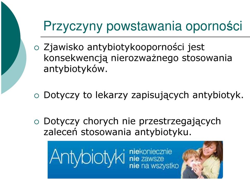 stosowania antybiotyków.