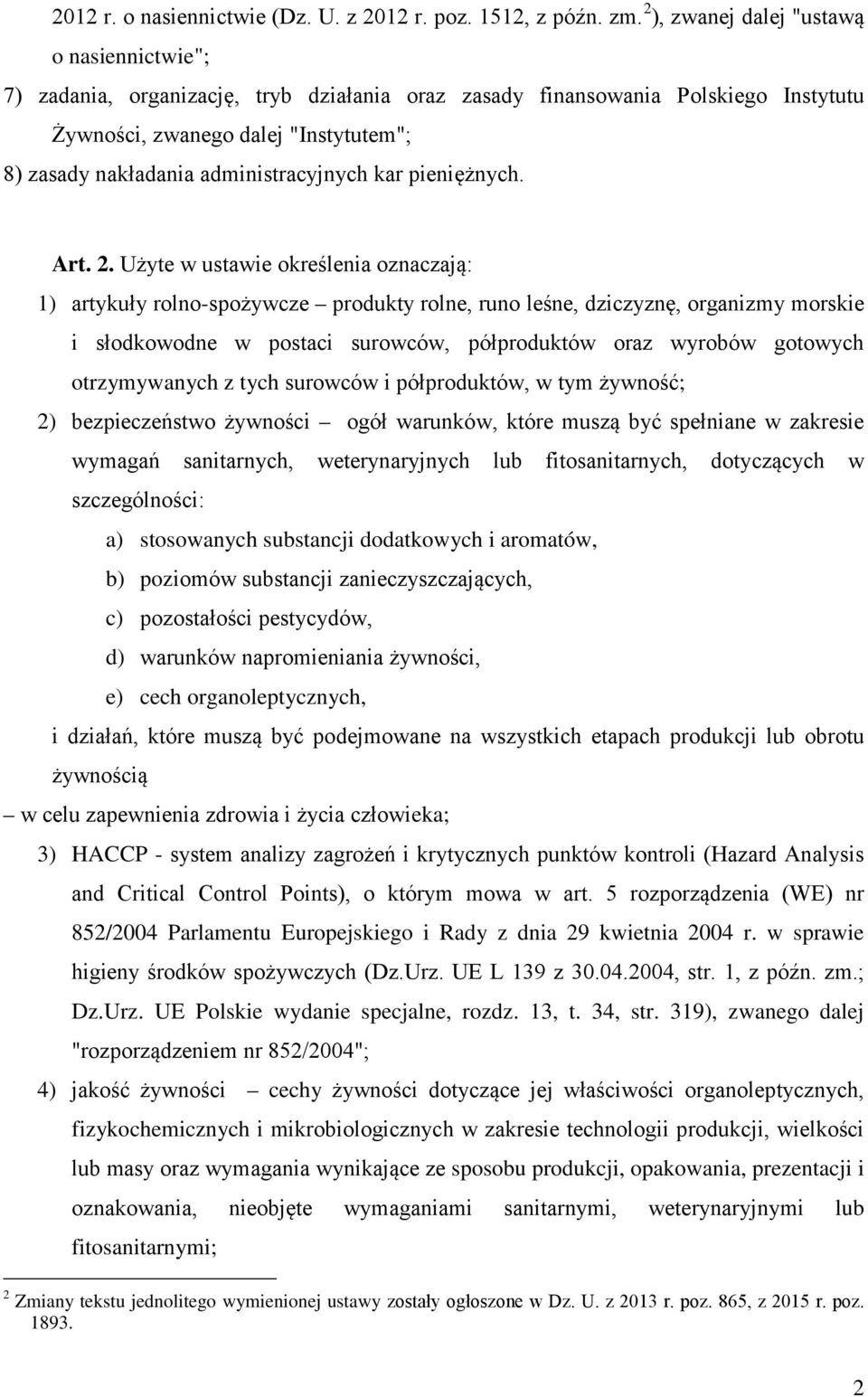 administracyjnych kar pieniężnych. Art. 2.