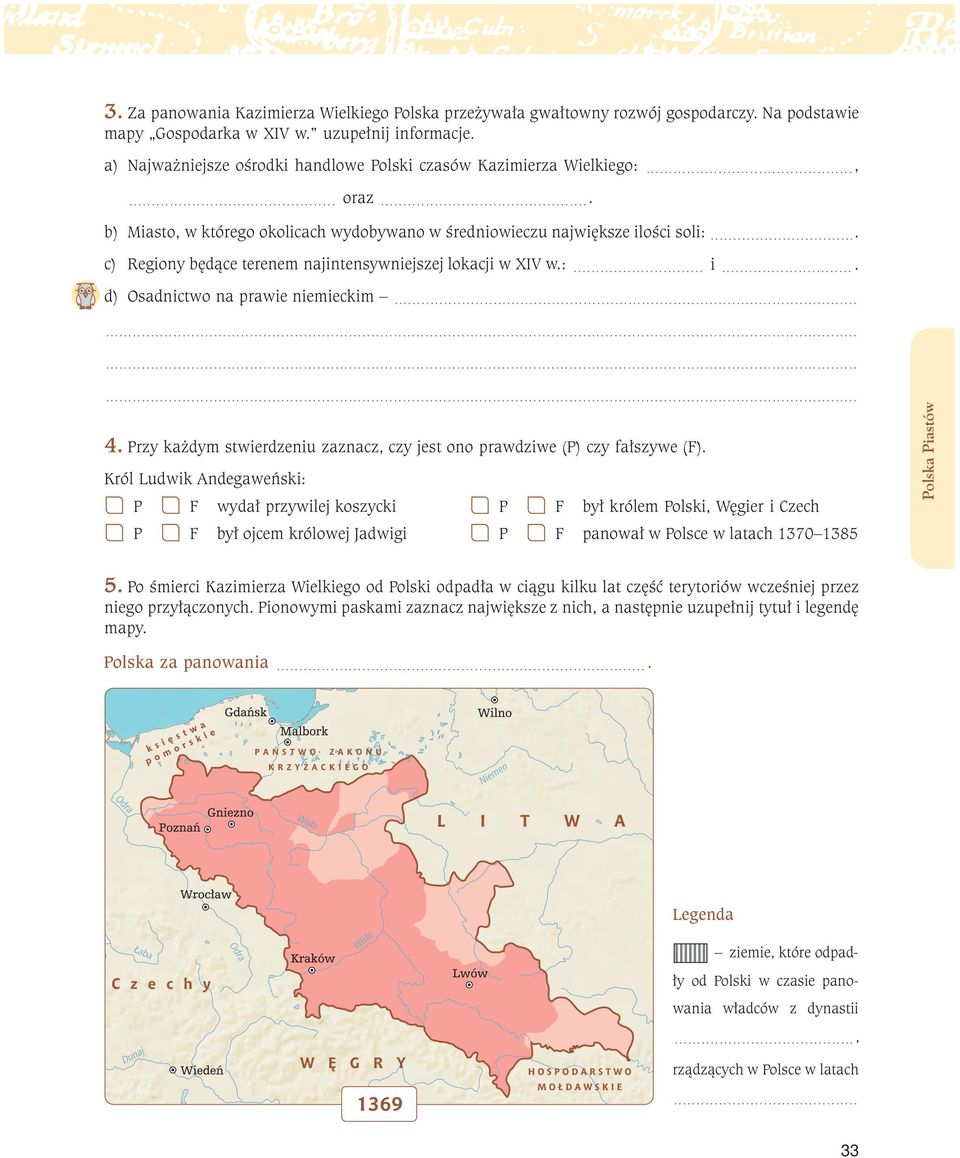 ... c) Regiony będące terenem najintensywniejszej lokacji w XIV w.:... i.... d) Osadnictwo na prawie niemieckim............ 4.