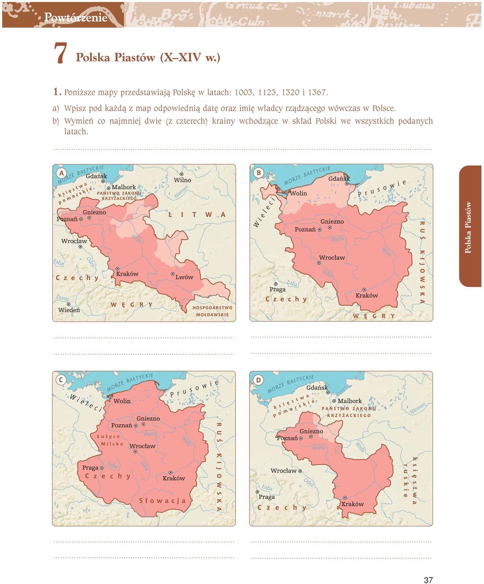 a) Wpisz pod każdą z map odpowiednią datę oraz imię władcy rządzącego